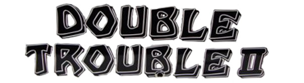 Double Trouble II